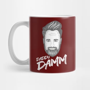 Funny Daddy Damm Merch Mug